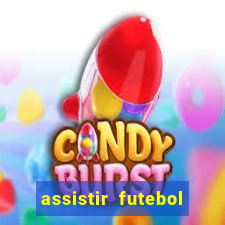 assistir futebol online play hd